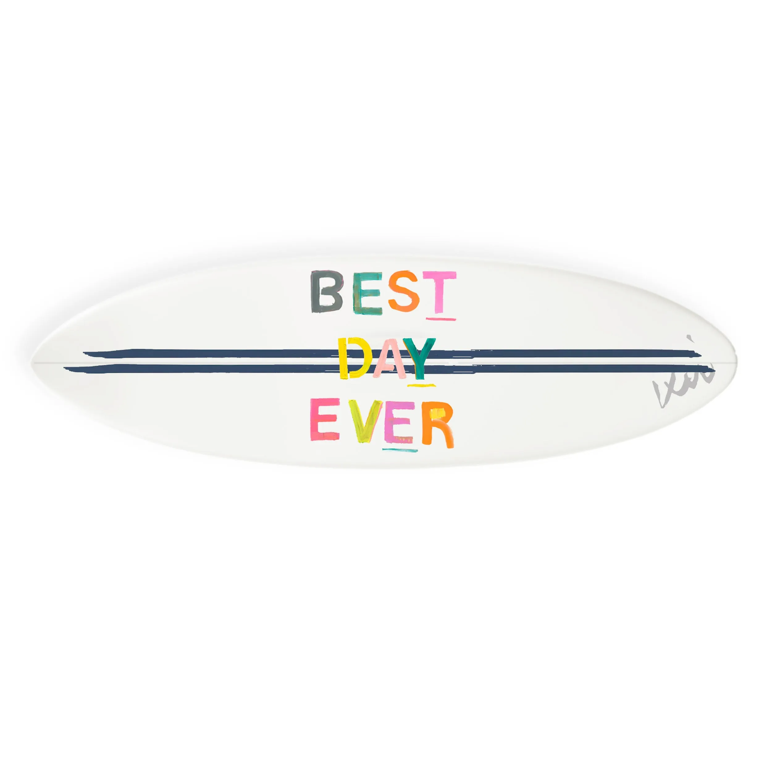 Best Day Ever Surfboard