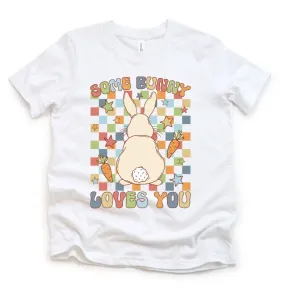 Easter Some Bunny Loves you T-Shirt