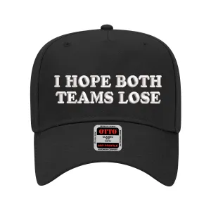 I Hope Both Teams Loose Solid Baseball Cap