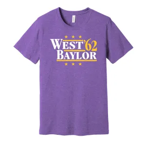 West & Baylor '62 - Los Angeles Basketball Legends Political Campaign Parody T-Shirt - Hyper Than Hype Shirts