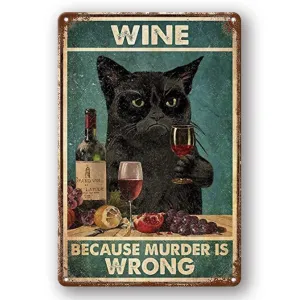 Wine Because Murder Is Wrong Black Cat Red Wine Home & Life Decor 8x12 Vintage Retro Style Metal Tin Sign
